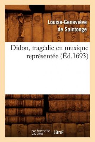 Carte Didon, Tragedie En Musique Representee (Ed.1693) Louise-Genevieve De Saintonge
