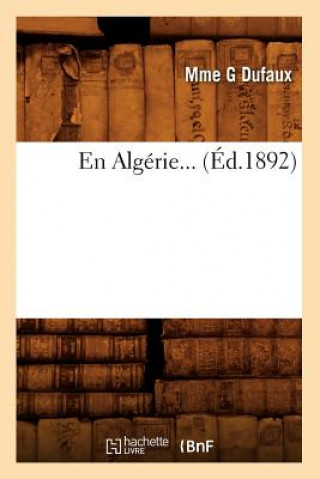 Knjiga En Algerie (Ed.1892) Sans Auteur