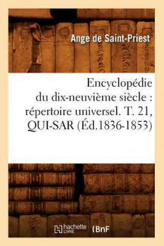 Książka Encyclopedie Du Dix-Neuvieme Siecle: Repertoire Universel. T. 21, Qui-Sar (Ed.1836-1853) Sans Auteur