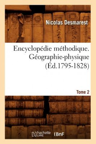 Carte Encyclopedie Methodique. Geographie-Physique. Tome 2 (Ed.1795-1828) Nicolas Desmarest