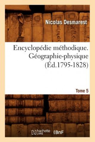 Carte Encyclopedie Methodique. Geographie-Physique. Tome 5 (Ed.1795-1828) Nicolas Desmarest