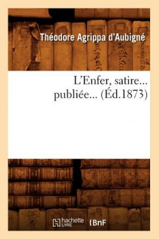 Книга L'Enfer (Ed.1873) Theodore Agrippa D'Aubigne