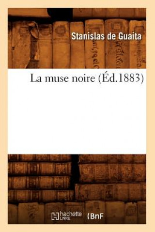 Carte La Muse Noire (Ed.1883) Stanislas De Guaita