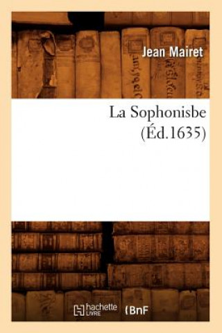 Knjiga La Sophonisbe (Ed.1635) Jean Mairet