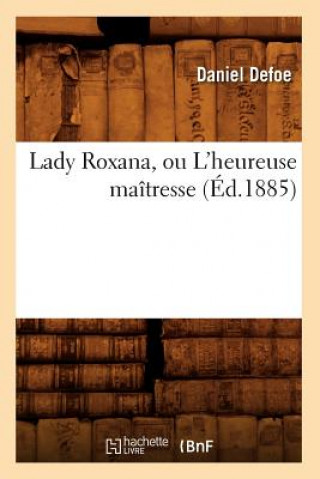 Carte Lady Roxana, Ou l'Heureuse Maitresse (Ed.1885) Daniel Defoe