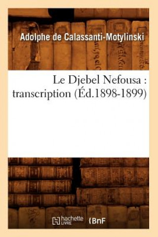 Carte Le Djebel Nefousa: Transcription (Ed.1898-1899) Sans Auteur
