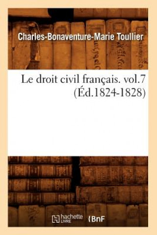 Carte Droit Civil Francais. Vol.7 (Ed.1824-1828) Toullier C B M