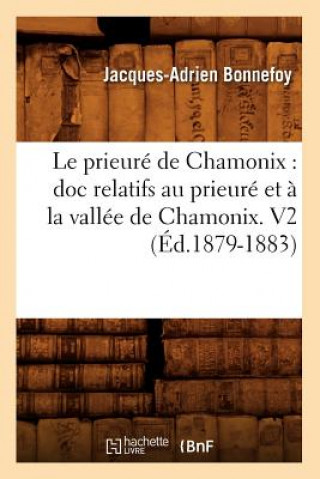 Buch prieure de Chamonix Jacques-Adrien Bonnefoy