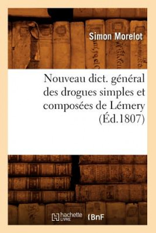 Carte Nouveau Dict. General Des Drogues Simples Et Composees de Lemery (Ed.1807) Simon Morelot