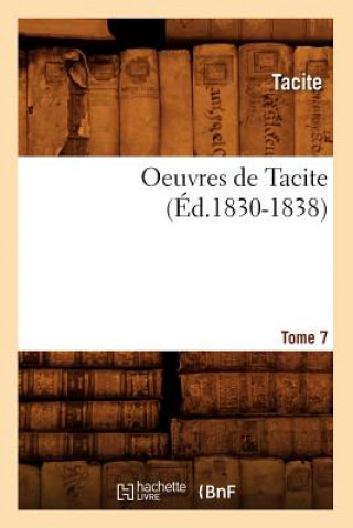 Carte Oeuvres de Tacite. Tome 7 (Ed.1830-1838) Tacite