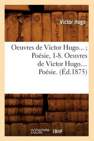 Kniha Oeuvres de Victor Hugo. Poesie. Tome III (Ed.1875) Victor Hugo