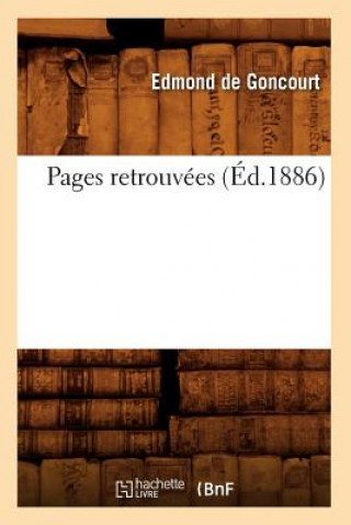 Książka Pages Retrouvees (Ed.1886) Edmond De Goncourt