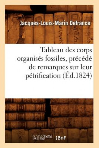 Carte Tableau Des Corps Organises Fossiles, Precede de Remarques Sur Leur Petrification, (Ed.1824) Jacques-Louis-Marin Defrance