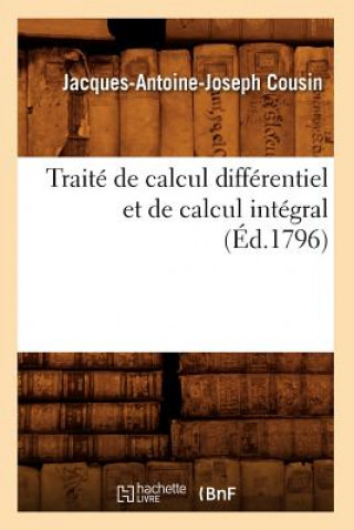 Carte Traite de Calcul Differentiel Et de Calcul Integral, (Ed.1796) Jacques-Antoine-Joseph Cousin