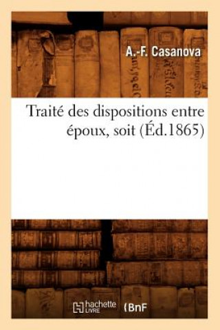 Carte Traite Des Dispositions Entre Epoux, Soit (Ed.1865) A F Casanova