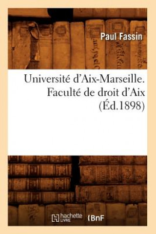 Книга Droit d'Espleche Dans La Crau d'Arles, These Pour Le Doctorat, Par Paul Fassin (Ed.1898) Paul Fassin