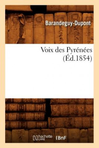 Libro Voix Des Pyrenees (Ed.1854) Barandeguy-DuPont