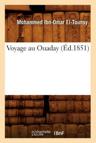 Książka Voyage Au Ouaday (Ed.1851) Mohammed Ibn-Omar El-Tounsy