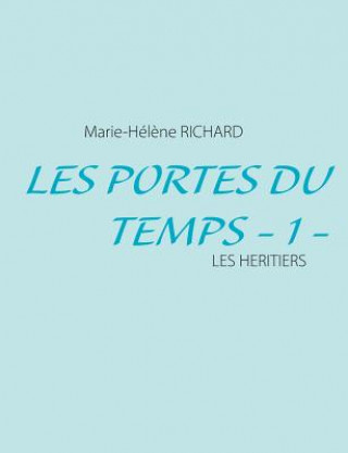Книга Les Pertes du Temps - 1 - Marie-Helene Richard