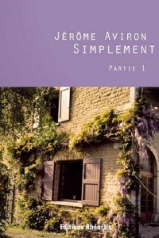 Könyv Simplement (Partie 1) Jerame Aviron