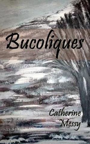 Carte Bucoliques Catherine Messy