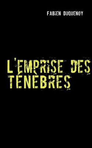 Könyv L'emprise des tenebres Fabien Duquenoy