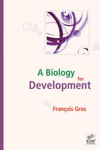 Libro biology for development Fran Ois Gros