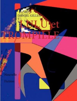 Carte LULU et TROMPILLE Daniel Gilles