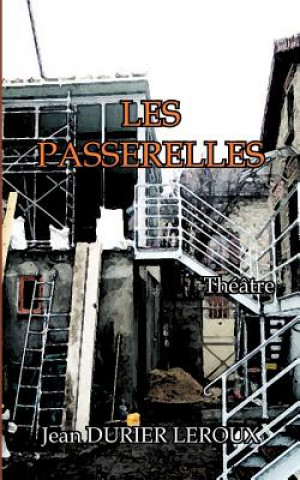 Kniha les passerelles Jean Durier LeRoux