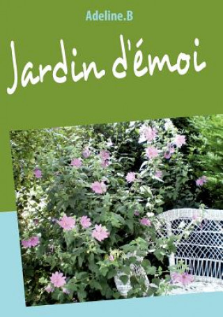 Kniha Jardin d'emoi B Adeline