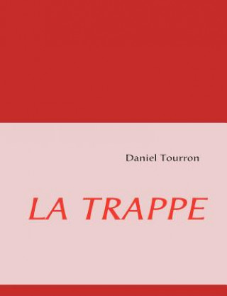 Könyv Trappe Daniel Tourron