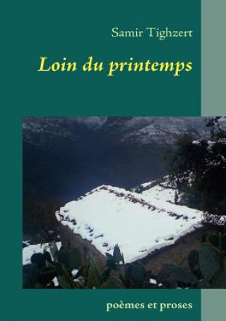 Livre Loin du printemps Samir Tighzert