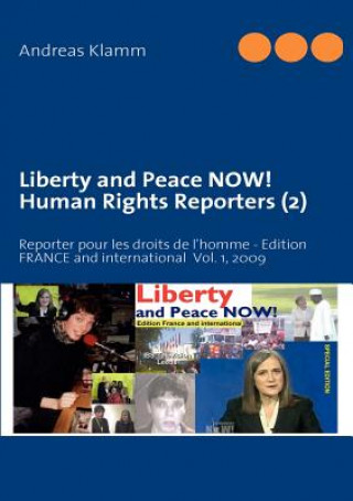 Kniha Liberty and Peace NOW! Human Rights Reporters (2) Andreas Klamm