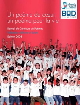 Buch poeme de coeur, un poeme pour la vie Federation Enfants Et Sante