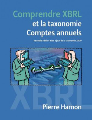 Könyv Comprendre XBRL et la taxonomie Comptes Annuels Pierre Hamon