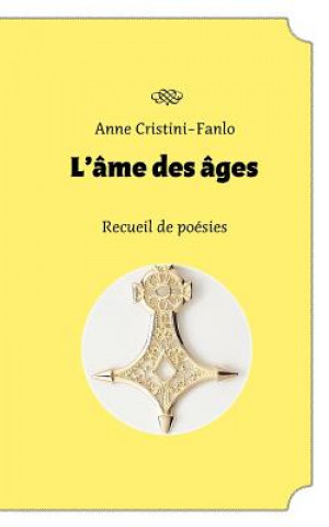 Книга L'ame des ages Anne Cristini-Fanlo