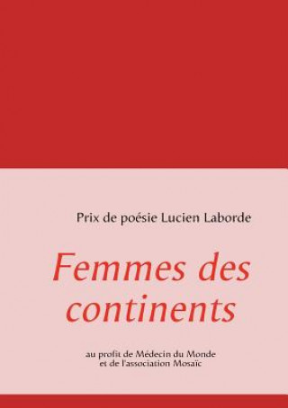 Knjiga Femmes des continents Prix De Po Lucien Laborde