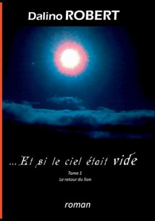 Book Et si le ciel etait vide Dalino Robert