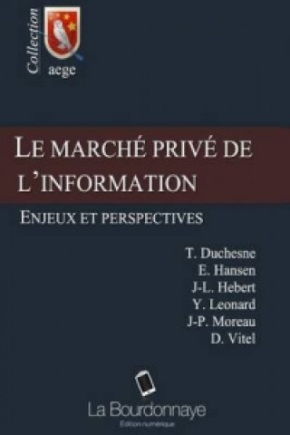 Kniha Le Marche Prive de L'Information Yoan La Onard