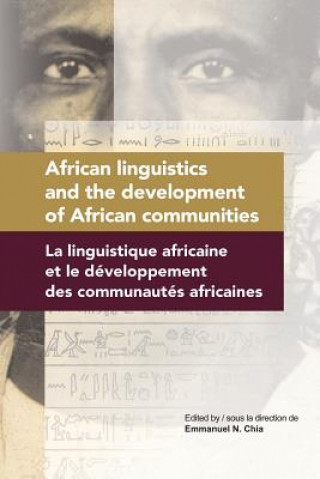 Carte African Linguistics and the Development of African Communities Emmanuel N. Chia