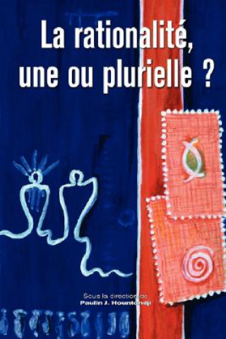 Книга Rationalite, Une Ou Plurielle? Paulin Hountondji