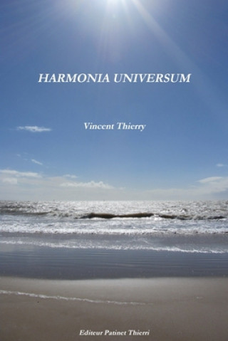 Könyv Harmonia Universum Vincent Thierry
