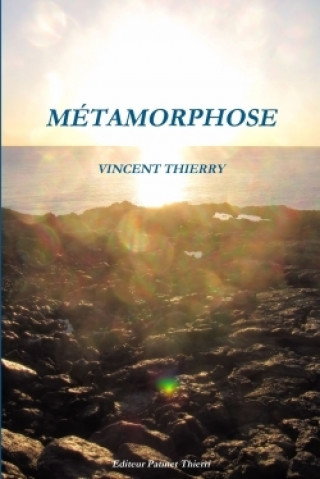 Libro Metamorphose Vincent Thierry