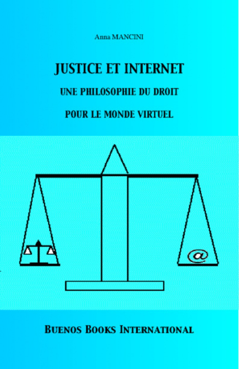 Carte Justice Et Internet, Une Philosophie Du Droit Pour Le Monde Virtuel Anna Mancini