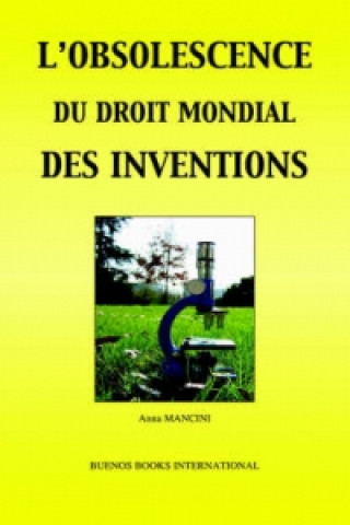 Kniha L'Obsolescence Du Droit Mondial DES Inventions Anna MANCINI