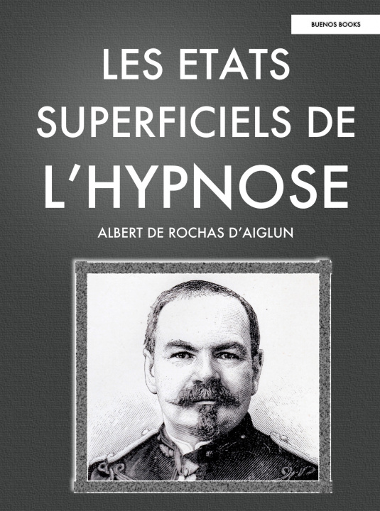 Carte Etats Superficiels De L'Hypnose Albert DE ROCHAS D'AIGLUN