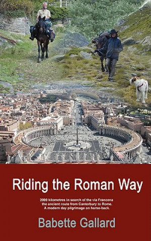 Carte Riding the Roman Way Babette Gallard