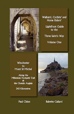 Carte Lightfoot Guide to the Three Saints Way - Winchester to Mont Saint Michel Paul Chinn