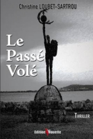 Kniha Passe Vole Christine Loubet-Sartrou