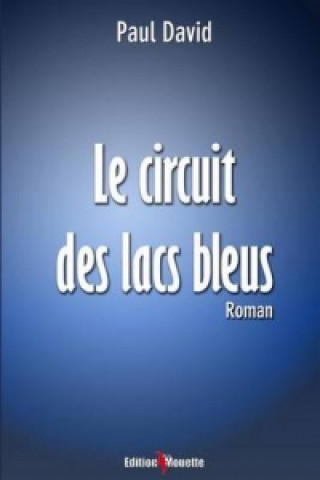 Книга Circuit Des Lacs Bleus David